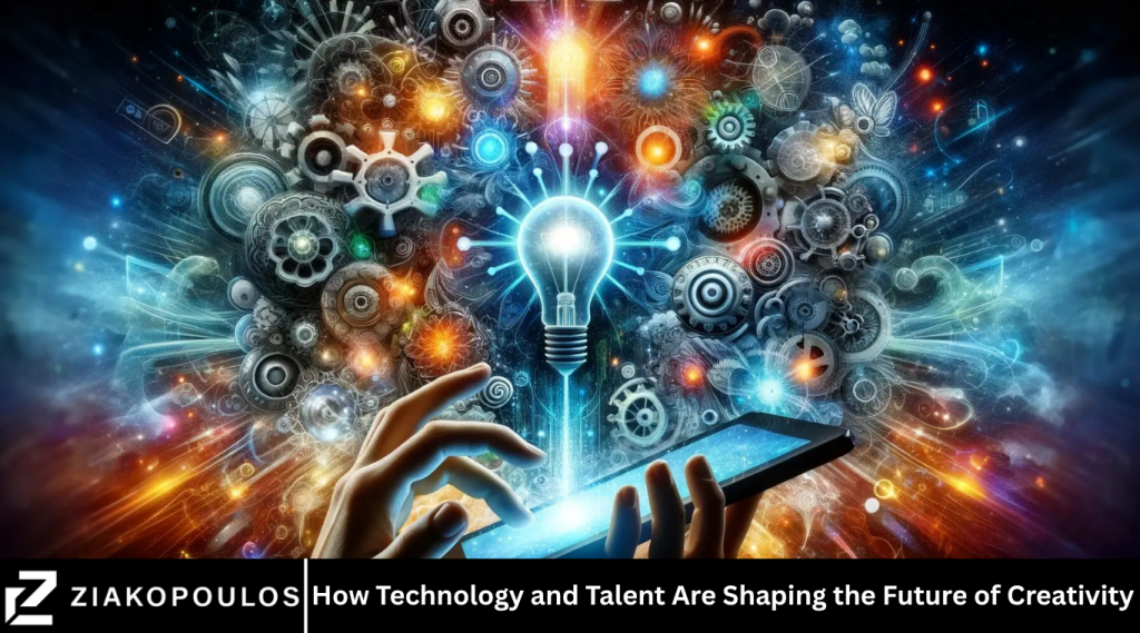 How Technology and Talent Are Shaping the Future of Creativity How Technology and Talent Are Shaping the Future of Creativity